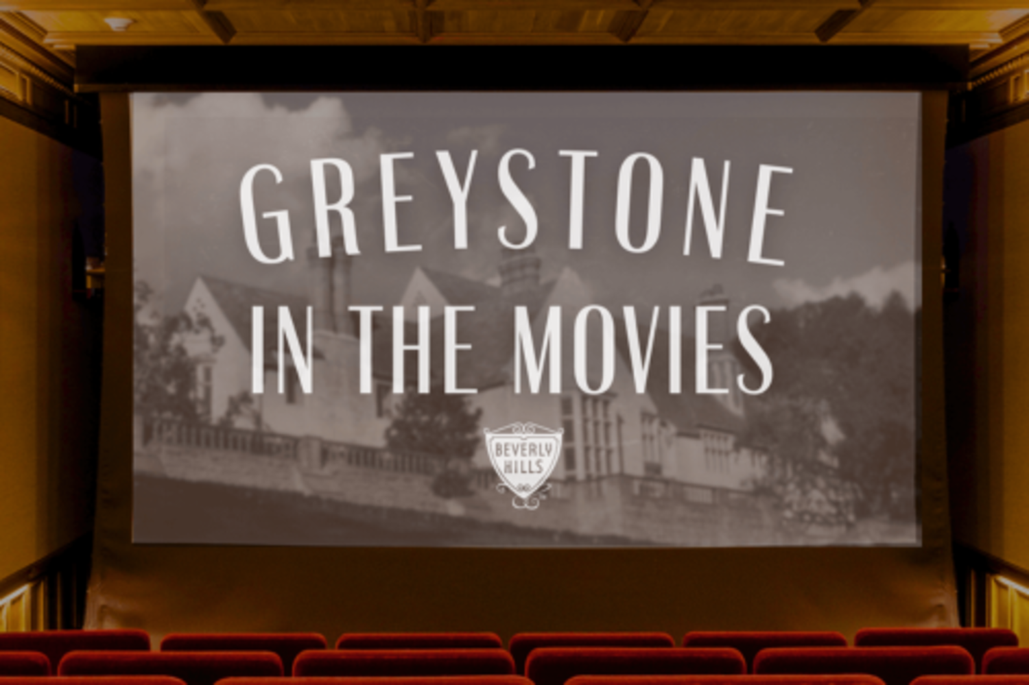 Greystone in the Movies: 