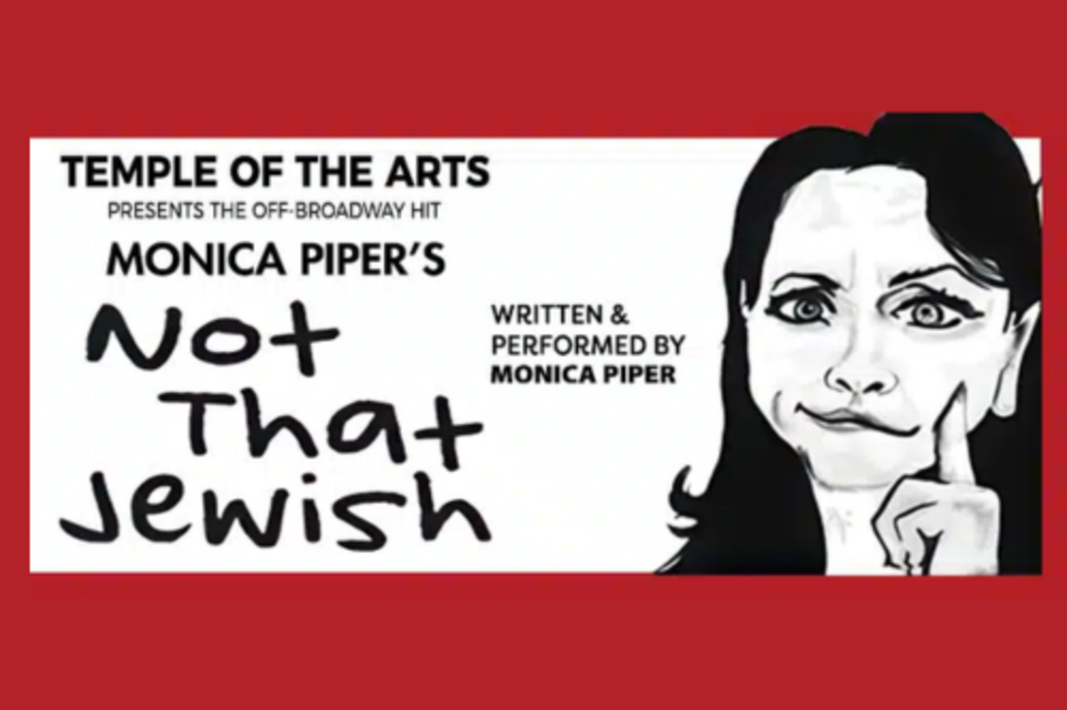 Monica Piper's “Not That Jewish” in Association with The Braid