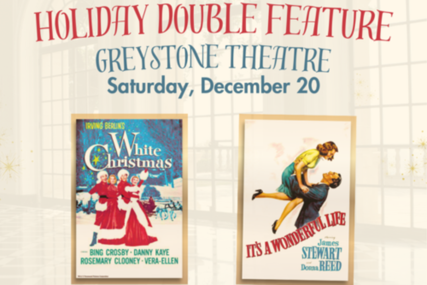 Holiday Double Feature in the Greystone Theatre