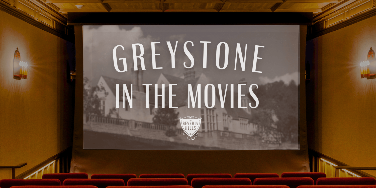 Greystone in the Movies: 