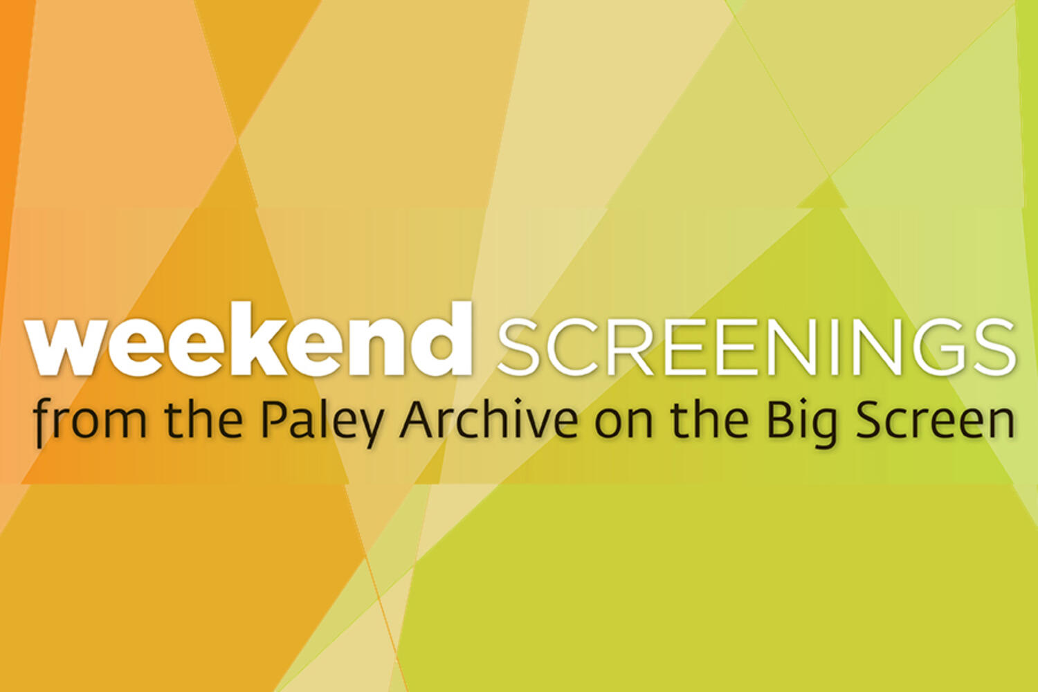 Free Weekend Screenings from the Paley Center Archive on the Big Screen!