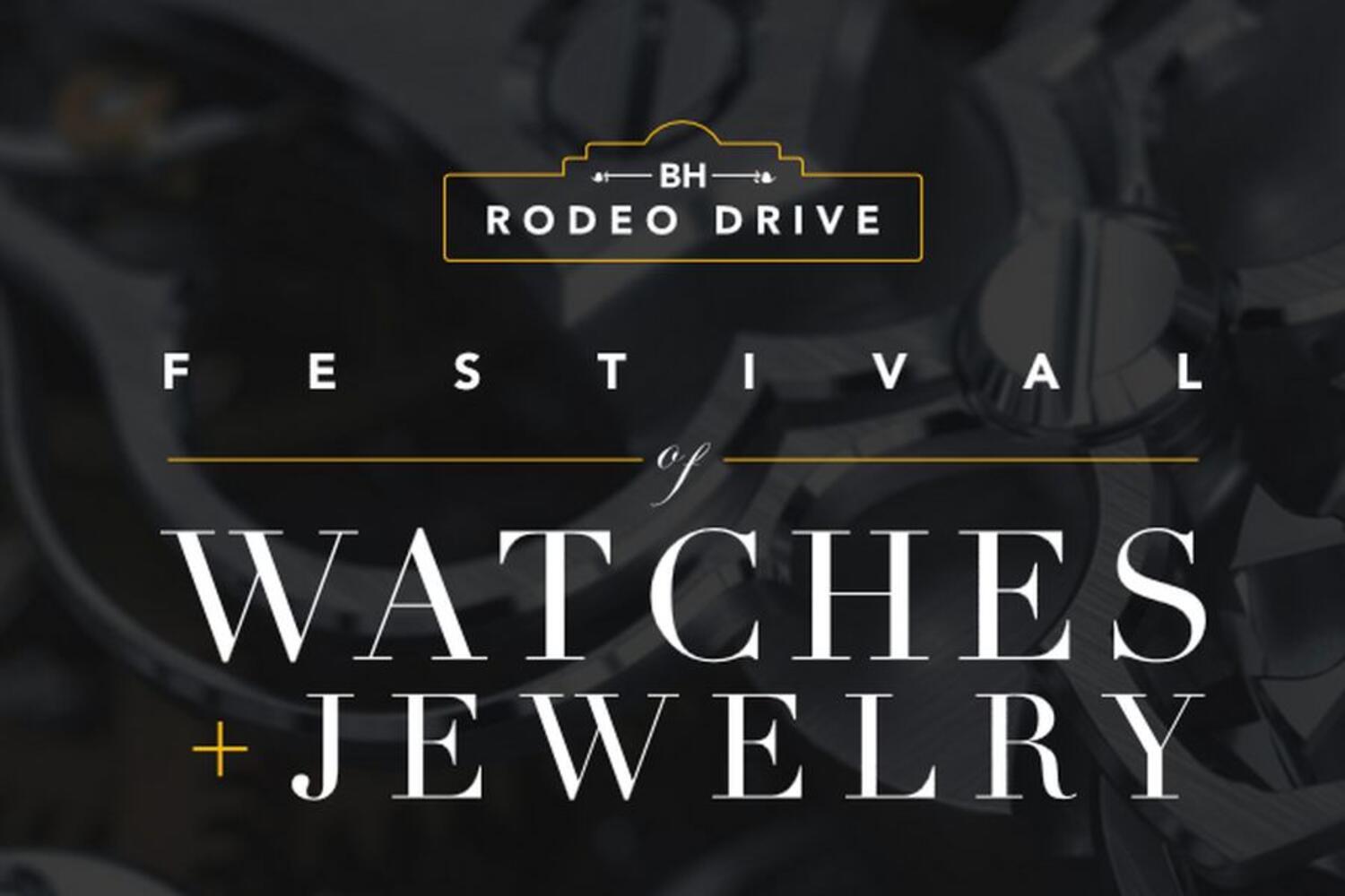 Rodeo Drive Festival of Watches & Jewelry Open House
