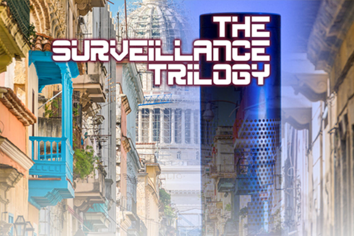 The Surveillance Trilogy at Theatre 40