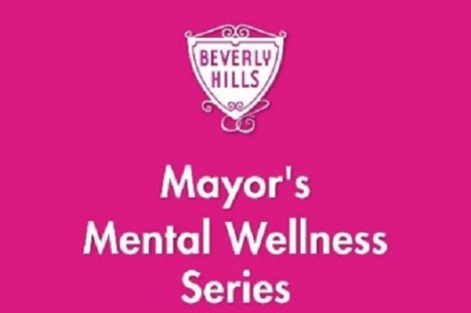 Mayor’s Mental Wellness Series - August 18, 2022