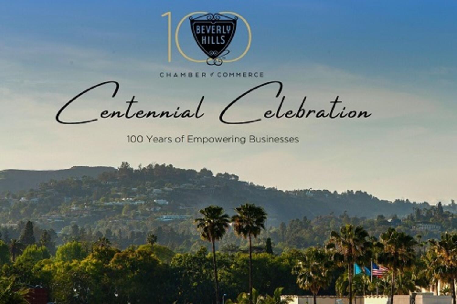 Beverly Hills Chamber of Commerce Centennial Celebration