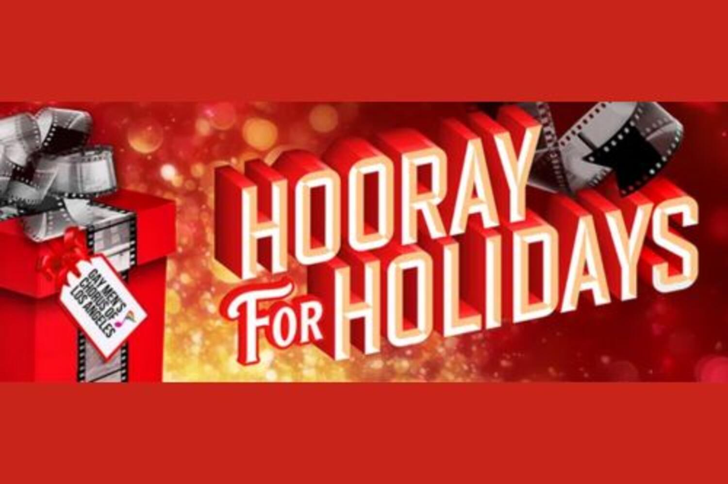 Hooray for Holidays with Gay Men’s Chorus of Los Angeles at The Saban