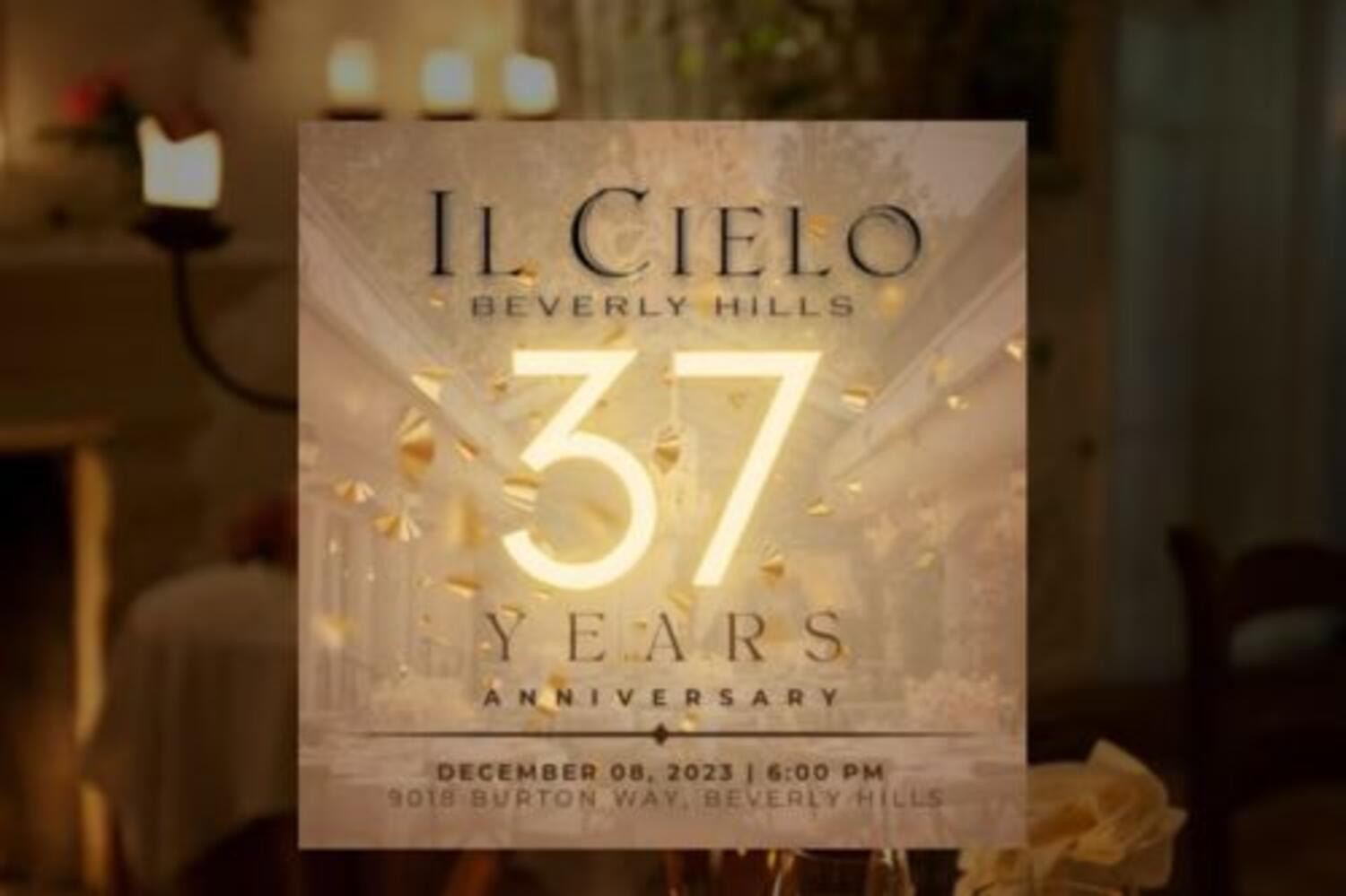 Il Cielo 37 Year Anniversary Celebration