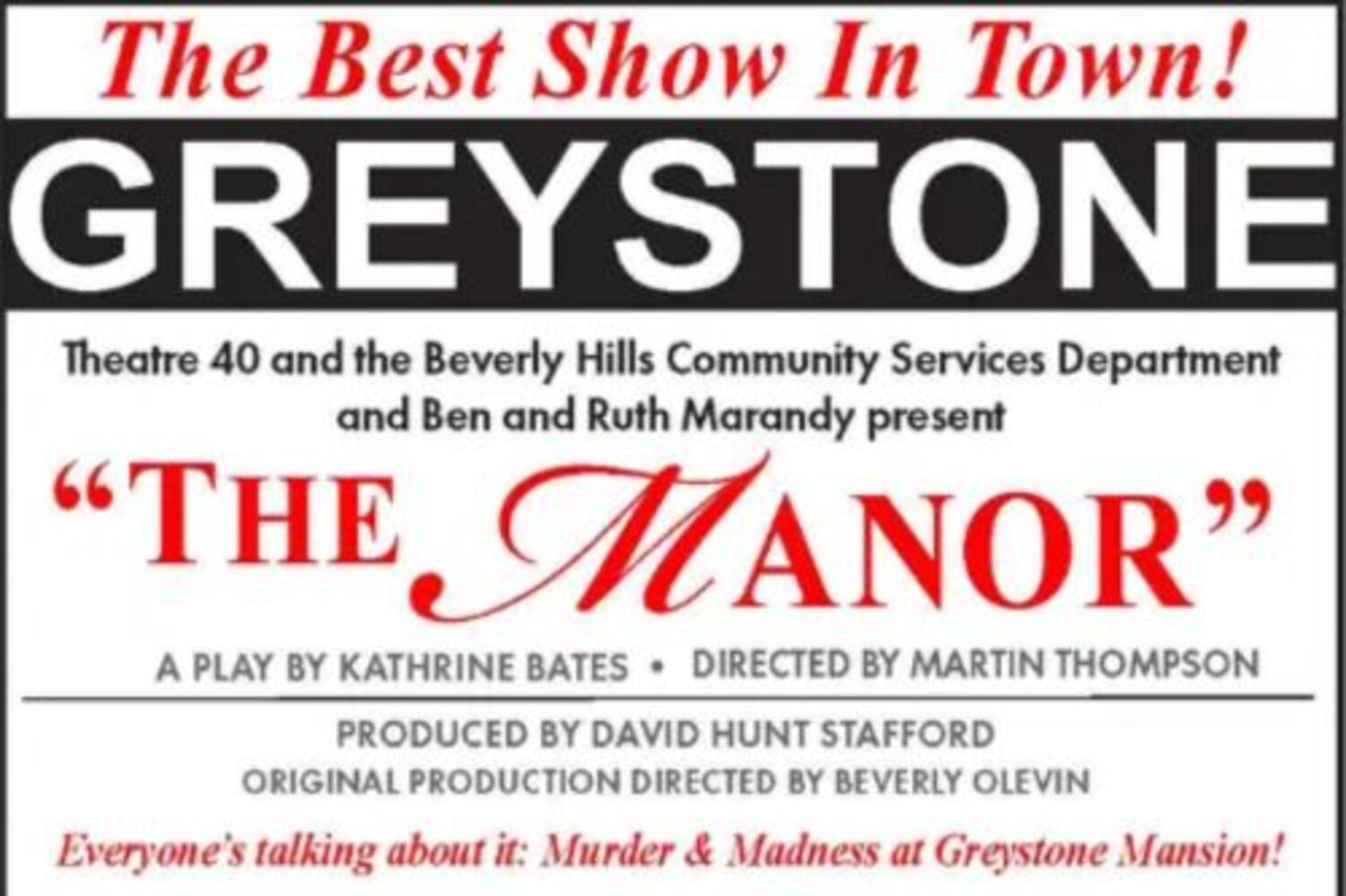 “The Manor” Presented by Theatre 40 Weekend Three