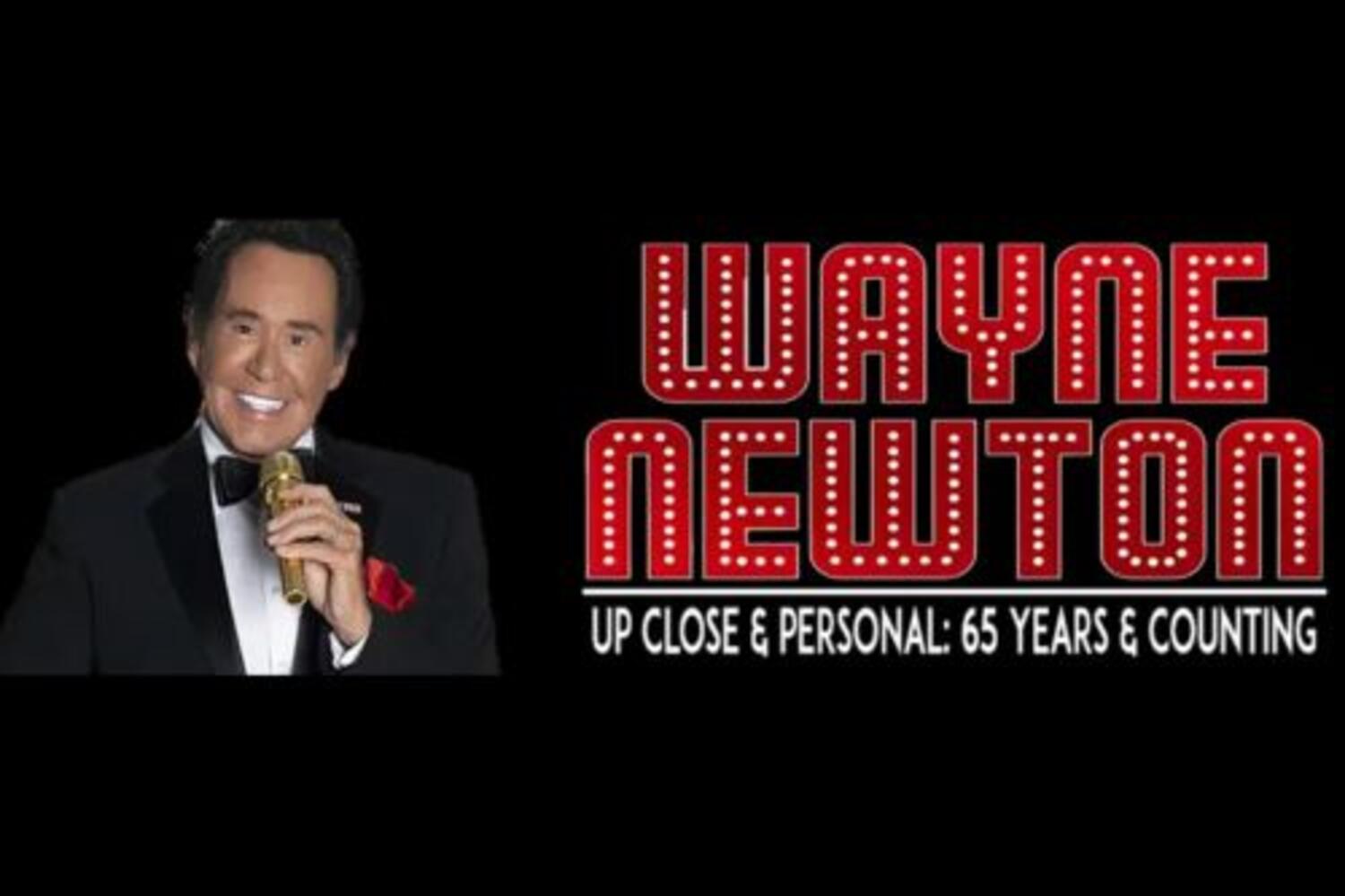 Wayne Newton: Up Close & Personal at The Saban Theatre