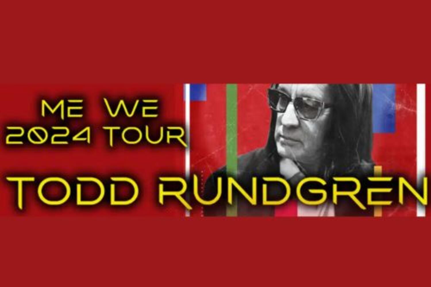 Todd Rundgren Me/We at The Saban Theatre 