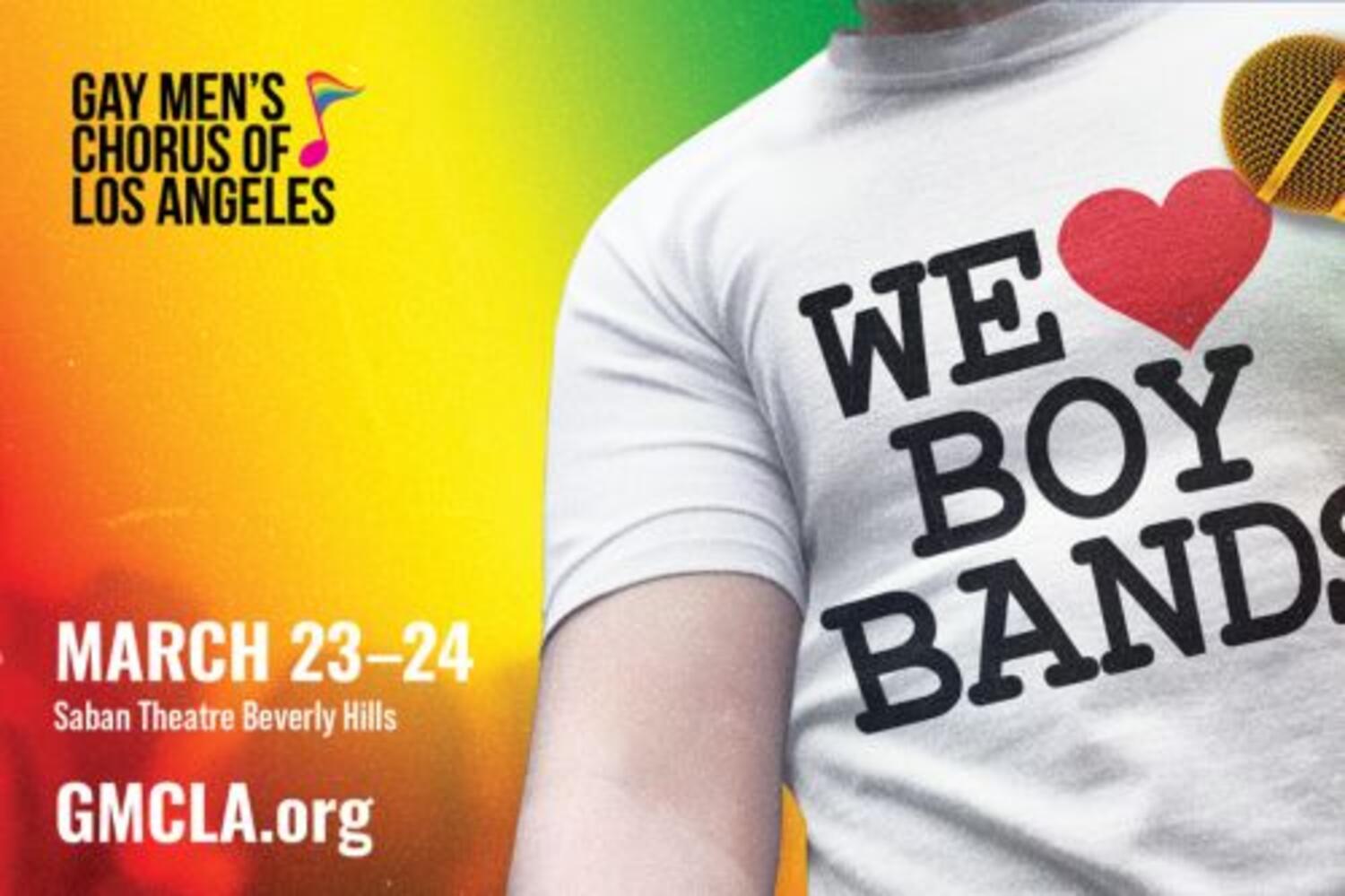 We Love Boy Bands! Gay Men’s Chorus of Los Angeles at The Saban
